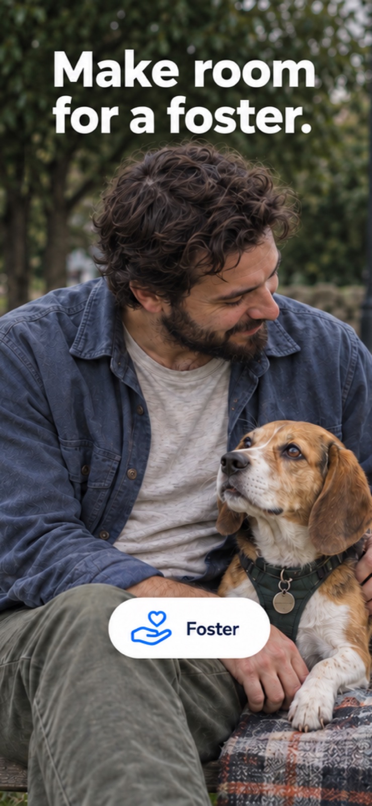 Make room for a foster. A temporary home can be an important part of a dog’s story.